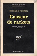 Casseur De Rackets Par Richard Foster - Série Noire N°722 - NRF Gallimard