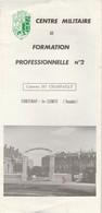 Centre Militaire De Formation Professionelle N°2 - Caserne DU CHAFFAULT - Fontenay-le-comte - Vendée ( En 3 Volets ) - French