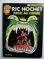 Ric Hochet,  Face Au Crime, En EO En TTBE - Ric Hochet