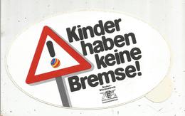 Autocollant , Grand Modéle , Kinder Haben Keine Bremse ! Baden Württemberg, 195 X 115 .,frais Fr 1.75 E - Stickers