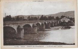 Pont Du Chateau. Le Pont Sur L'Allier. - Pont Du Chateau