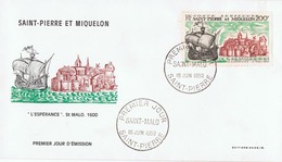 Saint Pierre Et Miquelon - "L ' ESPERANCE" St MALO 1600 - FDC