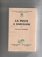 La Peste à Barcelone Hoffmann Princeton University Langues Romanes  New Jersey 1964 - Geschiedenis