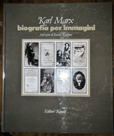 1983 - Karl Marx Biografia Per Immagini - Editori Riuniti 1^ Edizione - Maatschappij, Politiek, Economie