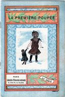 Petit Livre La Première Poupée-imprimer Par Motteroz Et Martinet Le 3 Mars 1904 Pour Alcide Picard Et Kaan éditeur - Ill - Collection Lectures Et Loisirs