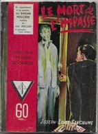 Le Mort De L'impasse Par Joseph-Louis Sanciaume - Le Glaive N°100 - Jacquier, Ed.