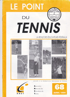 REVUE "LE POINT DU TENNIS "  68 - Other & Unclassified