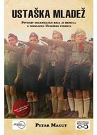 USTASKA MLADEZ (Croatian Ustasha Jugend) * NEW BOOK * WW2 Croatia Army NDH Ustashe Ustasa Kroatien Croatie Croazia - Andere & Zonder Classificatie