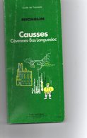 Guide De Tourisme ( MICHELIN) Sur Causses-Cevennes-Bas-Languedoc De 172 Pages 26 X12 X 1 - Michelin (guides)