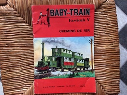 CATALOGUE  BABY-TRAIN  Chemins De Fer  *Jouef *Marklin * Fleischmann *Hornby-ac HO *Faller *Vollmer *Arnold Rapido  1973 - Français