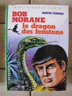 Bob Morane - Le Dragon De Fenstone - Henri Vernes - Belgian Authors