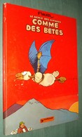 LE GENIE Des ALPAGES 2 : Comme Des Bêtes /F'Murr - Dargaud 1977 - Bon état - Génie Des Alpages, Le