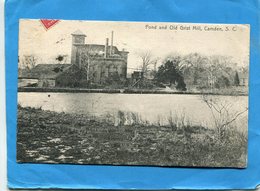 USA-CAMDEN -S C-pond And Old Grist Mill- étang Et Vieux Moulin à,grains-a Voyagé En 1911 - Camden