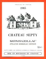 étiquette Vin De Monbazillac Chateau Septy 1985 Caves à Monbazillac - 75 Cl - Monbazillac