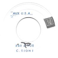 SP 45 RPM (7")  Claude Righi  ‎"  Aux U.S.A  "  Test Pressing - Collector's Editions
