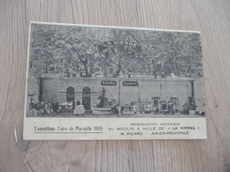 CPA 13 Bouches Du  Rhône  Marseille Exposition Foire 1928 Ricard Aix En Provence Moulin à Huile De La Vierge - Exposition D'Electricité Et Autres