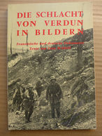 Jean Marot - Die Schlacht Von Verdun In Bildern. Douaumont-Vaux. Höhe 304 (Cote 304). Fleury-Souville - 5. Zeit Der Weltkriege