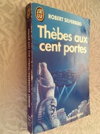 J’AI LU S.F. N° 3227   THEBES AUX CENT PORTES   Robert SYLVESTER   317 Pages - 1992 - Denoël