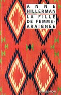 Rivages Noir N° 1044 : La Fille De Femme Araignée Par Anne Hillerman (ISBN 9782743640019) - Rivage Noir