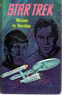 STAR TREK, Mission To Horatius: Mack Reynolds Ill. By Sparky Moore Ed. (1968) WHITMAN, 214 Pg, Hard-cover - Illustrated - Ciencia Ficción