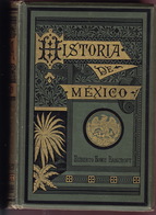 Historia De Mexico, De H. H. Bancroft. - Historia Y Arte