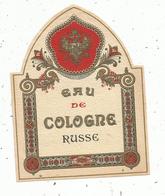 étiquette De Parfum , EAU DE COLOGNE RUSSE - Etichette