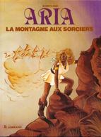 ARIA T 02 La Montagne Aux Sorciers EO BE LOMBARD 08/1982  Weyland Michel (BI1) - Aria