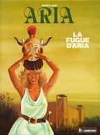 ARIA T 01 La Fugue D'Aria EO BE LOMBARD 08/1982  Weyland Michel (BI1) - Aria