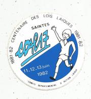 Autocollant , Politique ,centenaire Des Lois Laïques ,  CDAL 17 ,  Saintes ,  1982 - Stickers