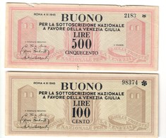 500+100 LIRE BUONO PER LA SOTTOSCRIZIONE NAZIONALE VENEZIA GIULIA CLN 1945 Lotto 2512 - Verzamelingen