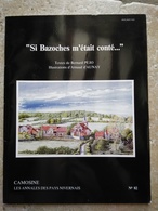 CAMOSINE N°82 - Si Bazoches M'était Conté - PUJO/illustrations D'AUNAY Les Annales Du Pays Nivernais 1995 - Bourgogne