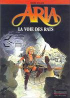 ARIA T 22  La Voie Des Rats EO BE DUPUIS 06/2000  Weyland Michel (BI1) - Aria