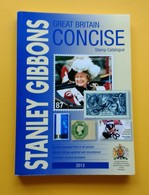 STANLEY GIBBONS GREAT BRITAIN CONCISE STAMP CATALOGUE 28th EDITION 2013 USED #L0083 (B7) - Groot-Brittanië