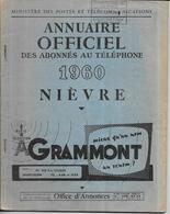 DEPT 58 - AnnuaireOfficiel Des Abonnés Au Téléphone De La NIEVRE  Année 1960 - - Telefonbücher