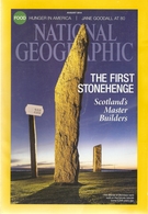 National Geographic 2004 - The First Stonehenge, Orkney Islands - Jane Goodall At 80 - Vol 226, N°2 - Geografía