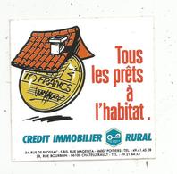 Autocollant , CREDIT IMMOBILIER RURAL , Tous Les Prêts à L'habitat , POITIERS ,  CHATELLERAULT - Stickers