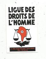 Autocollant , Politique ,  LIGUE DES DROITS DE L'HOMME - Stickers