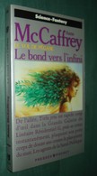 PRESSES POCKET SF 5440 : Le Bond Vers L'infini (Le Vol De Pégase) //Anne McCaffrey - EO Février 1992 [2] - Presses Pocket