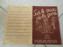 Sur Le Quai D'la Gare -(Paroles Jean Vorcet)-(Musique Gaston Claret) Partition1935 Pour Orchestre - Componisten Van Musicalkomedies