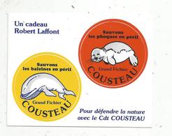 Autocollant , Pour Défendre La Nature Avec Le COMMANDANT COUSTEAU ,  Robert LAFFONT - Autocollants