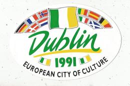 Autocollant , IRLAND , IRLANDE ,DUBLIN ,  European City Of Culture,  1991 ,175 X 120 ,frais Fr 1.55 E - Autocollants