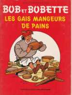 Willy Vandersteen - Bob Et Bobette - Les Gais Mangeurs De Pain - Ed Exclusive Puratos - 32 Pp - BE - Bob Et Bobette