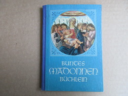 Buntes Madonnen Büchlein - éditions De 1949 - Christianism