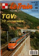 Le Train N°43 TGV Le 10 E Anniversaire - La BB II En H0 De ROCO - Effectifs Du Parc Moteur SNCF De 1991 - Français