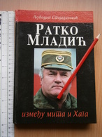 RATKO MLADIC SERBIA SERBIAN ARMY GENERAL BOOK EX YUGOSLAVIA WAR CROATIA BOSNIA HAGUE DEN HAAG TRIAL - Otros & Sin Clasificación