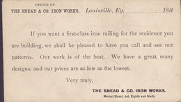 United States Postal Stationery Ganzsache PRIVATE Print THE SNEAD & CO. IRON WORKS, LOUISVILLE 188_ (Unused) (2 Scans) - ...-1900