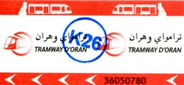 Tramway D'Oran (Algérie) - Ticket Avec Cachet K26 - Mundo