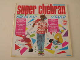 Super Chébran, Break. Rap 1984 - (Titres Sur Photos) - Vinyle 33 T LP - Rap En Hip Hop