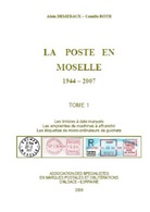 Catalogue Des Timbres à Date, EMA, MOGs De Moselle 1944 - 2007 - SPAL 2008 - Alsace Lorraine - - Oblitérations