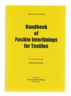 HANDBOOK OF FUSIBLE INTERLININGS FOR TEXTILES BY Prof. Dr. Peter Sroka, Language: Englisch, ISBN: 3-89649-076-1 - Ingénierie